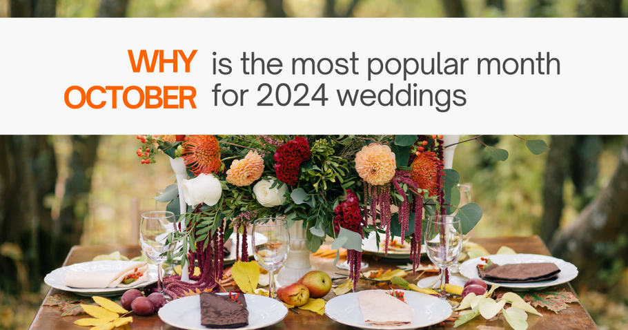 Why October is the Most Popular Month for Weddings in 2024